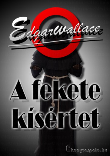 Edgar Wallace: A fekete kísértet - letölthető krimi regény e-könyv EPUB és MOBI formátumban.
