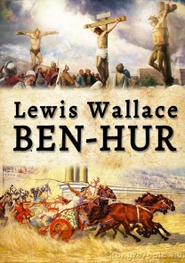 Lewis Wallace: Ben-Hur - letölthető történelmi kalandregény e-könyv