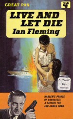 Ian Fleming: Live and Let Die