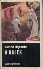 Patricia Highsmith: A balek