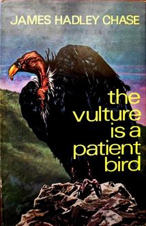 The vulture is a patient bird