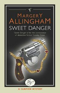 Margery Allingham: Sweet Danger